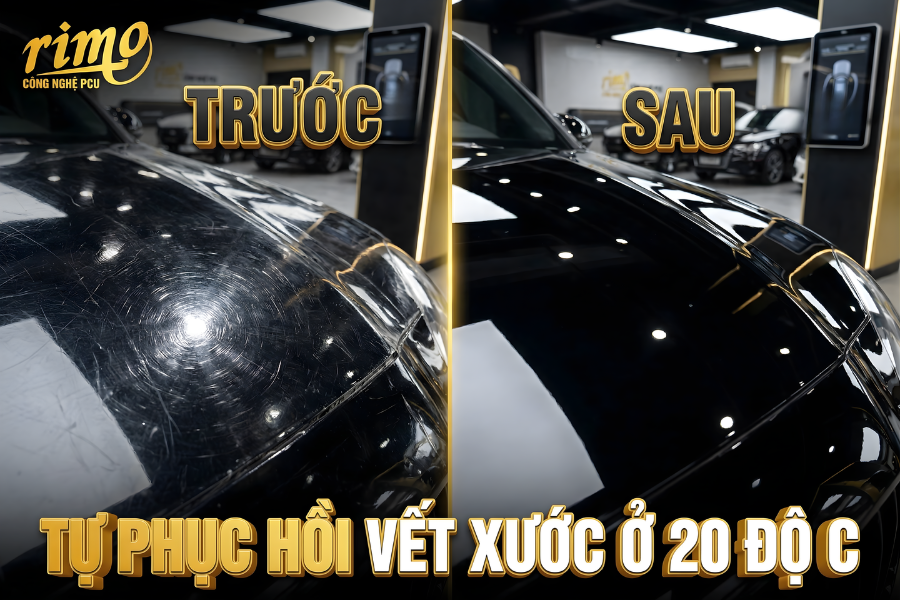 C&ocirc;ng nghệ PCU PPF Rimo - Tự phục hồi vết xước ở 20 độ C